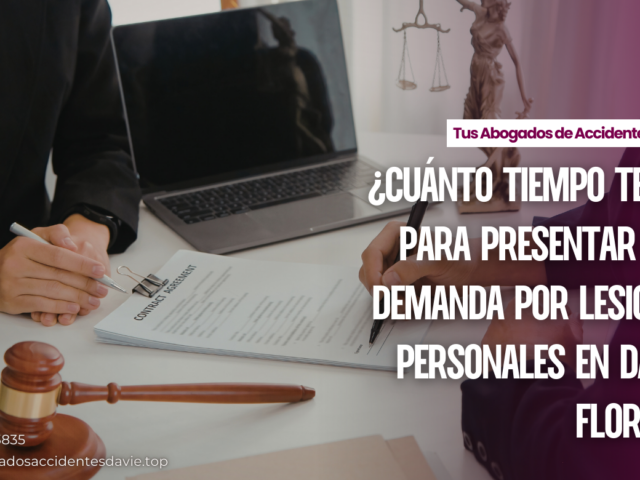¿Cuánto tiempo tengo para presentar una demanda por lesiones personales en Davie, Florida?